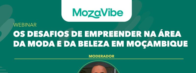 Challenges of starting a business in the beauty and fashion sector in Mozambique